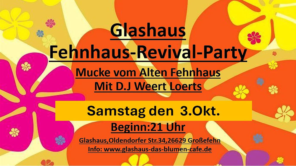 Fehnhaus-Revival-Party im Glashaus am 03.10.2026